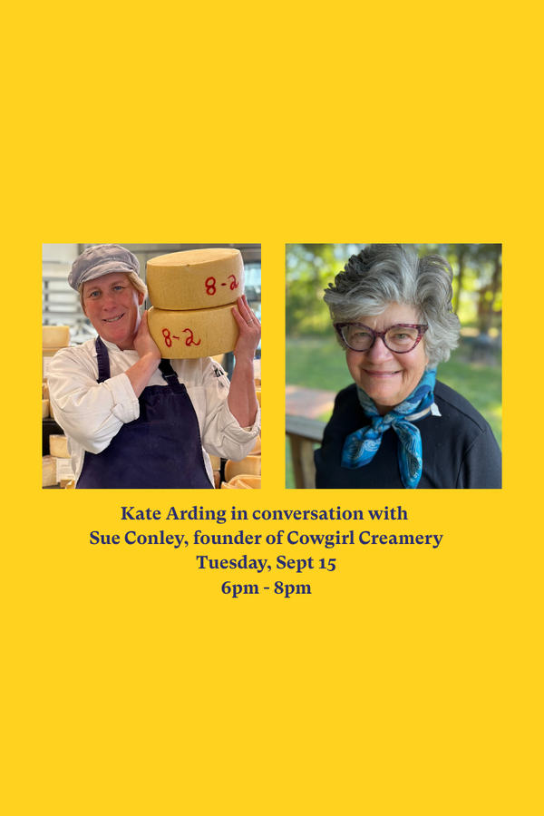 Evening with Sue Conley from Cowgirl Creamery
